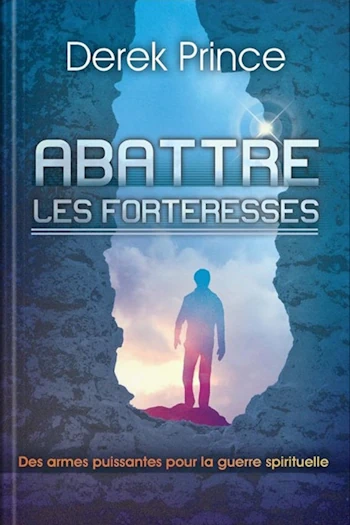 Abattre les forteresses