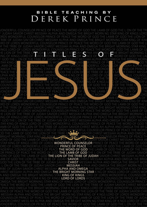 Titles of Jesus, Part 2