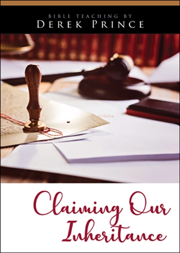 Claiming Our Inheritance, Part 1