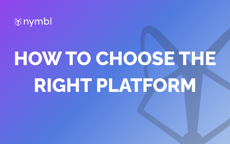 How to Choose the right development platform with Nymbl