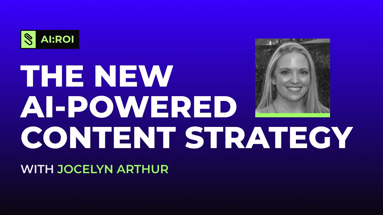 Promotional graphic with text 'The New AI-Powered Content Strategy with Jocelyn Arthur' and a black-and-white photo of a smiling woman with long hair on a blue gradient background.
