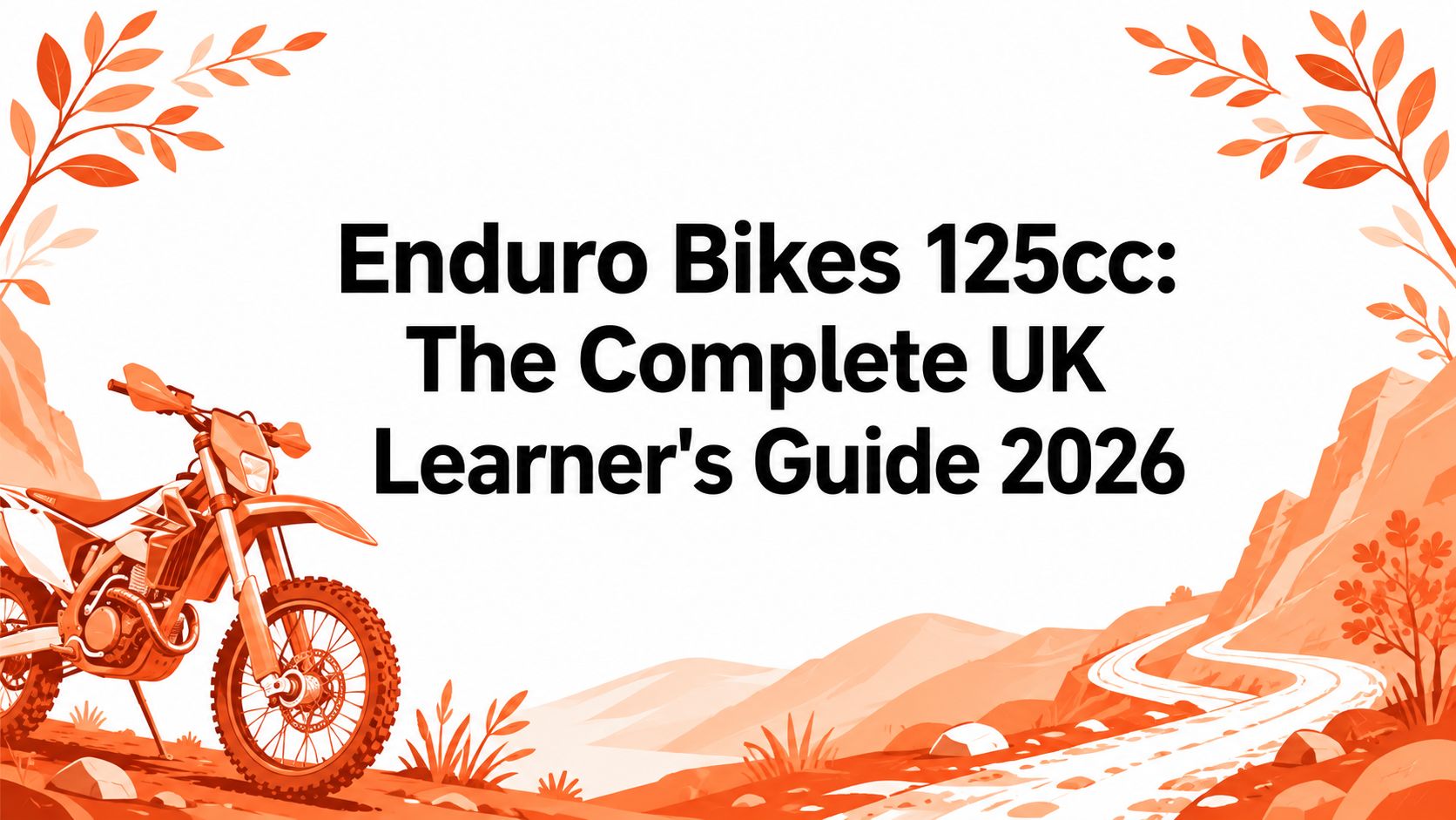 Enduro Bikes 125cc: The Complete UK Learner's Guide 2026