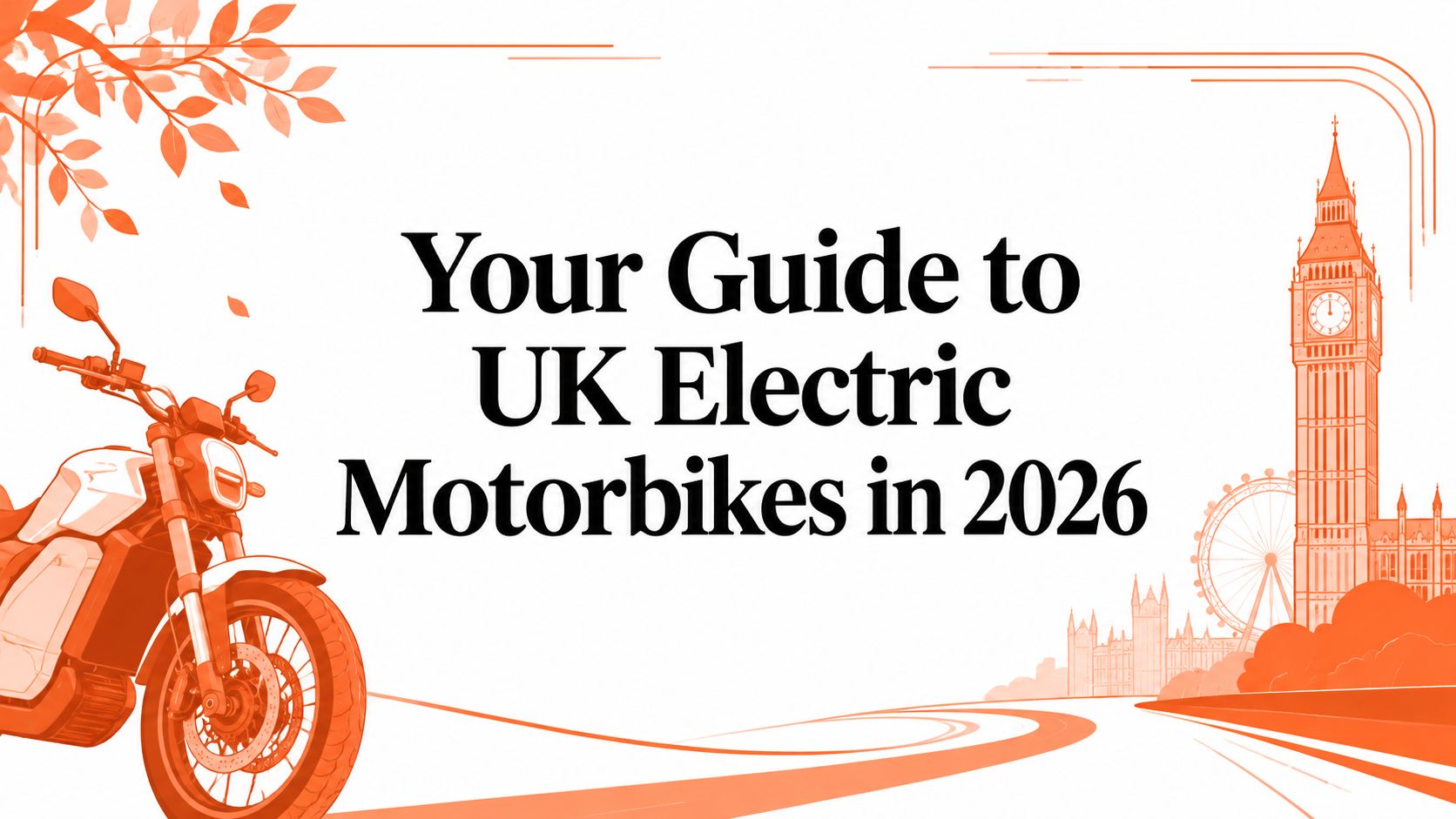 Your Guide to UK Electric Motorbikes in 2026