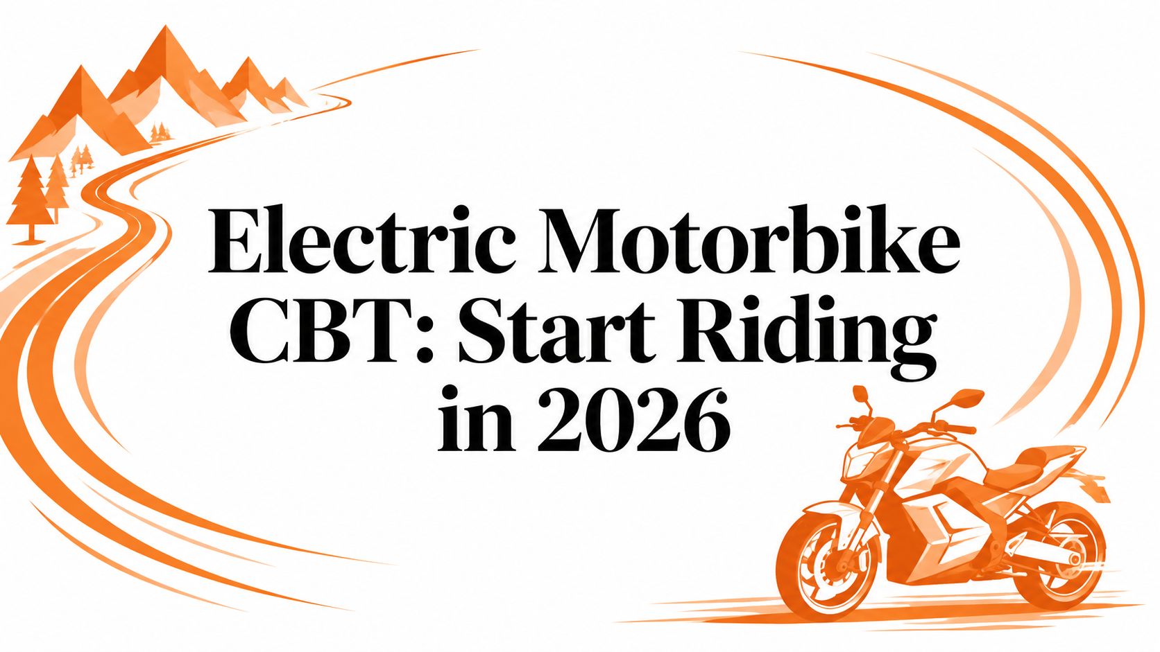 Motorcycle CBT: Start Riding in 2026