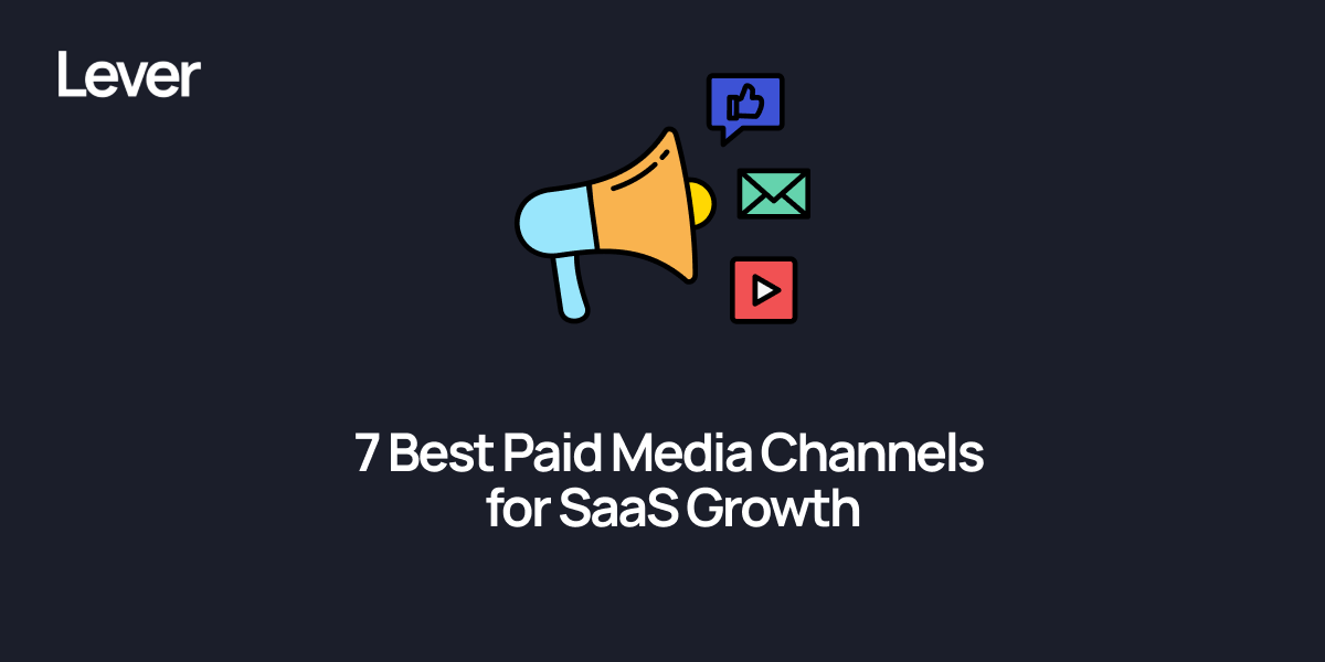 7 Best Paid Media Channels for SaaS Growth in 2025
