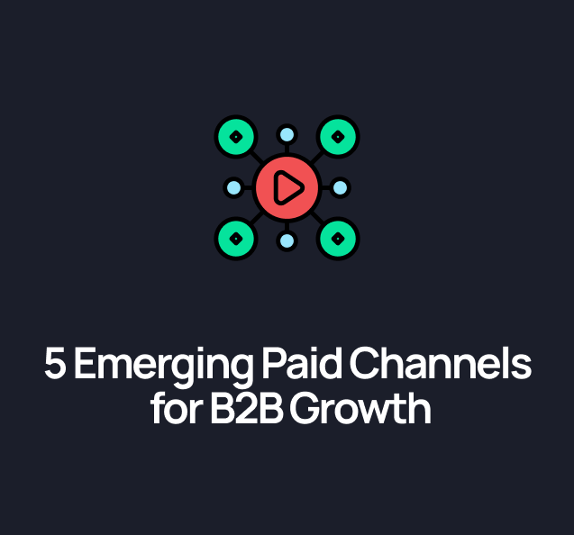 Beyond Google and LinkedIn: 5 Emerging Paid Channels for B2B Growth in 2026