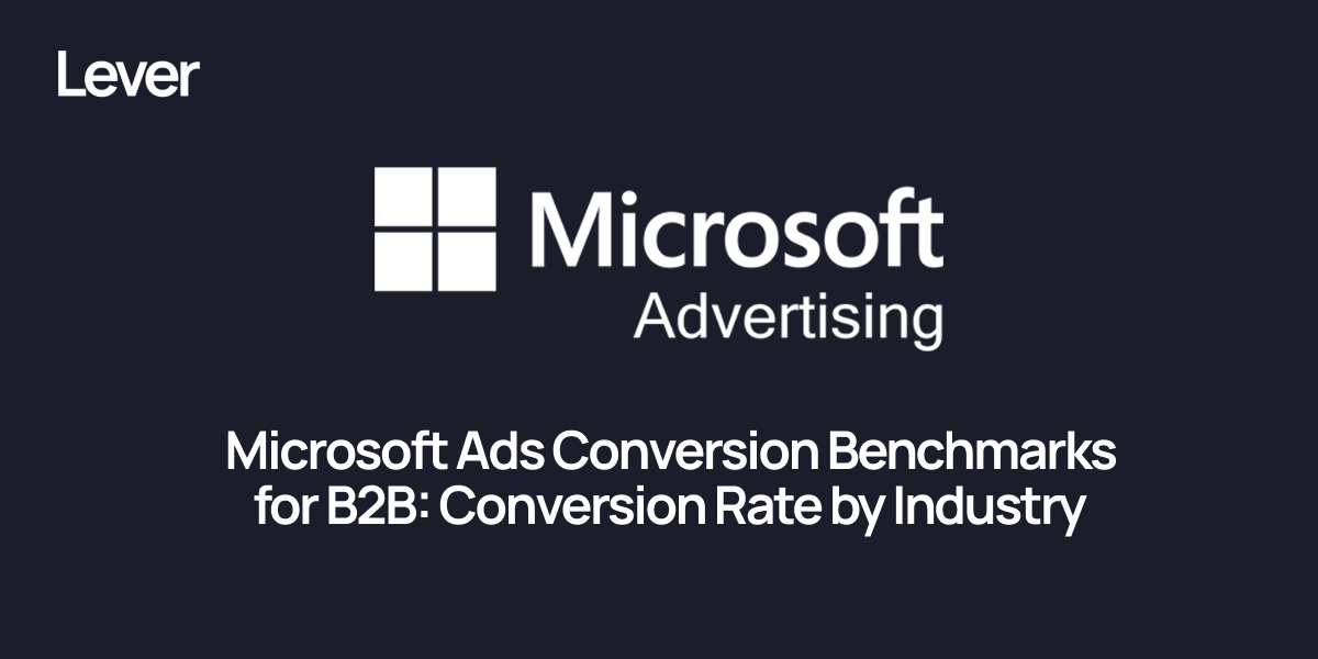 Microsoft Ads Conversion Benchmarks for B2B: Conversion Rate by Industry