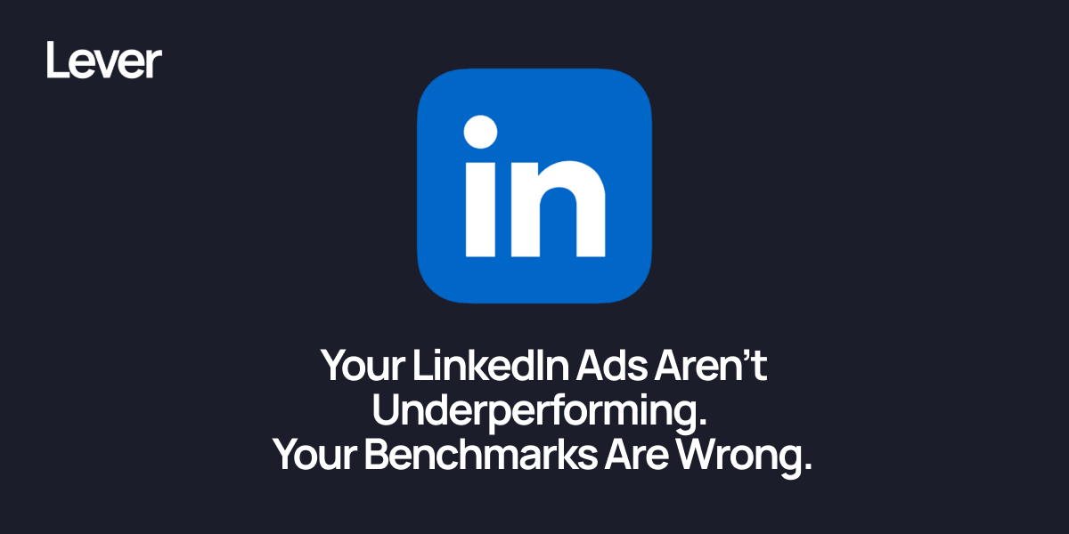 Your LinkedIn Ads Aren't Underperforming. Your Benchmarks Are Wrong.