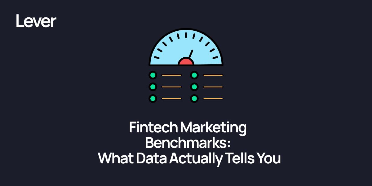 Fintech Marketing Benchmarks: What 2026 Data Actually Tells You About Where to Invest