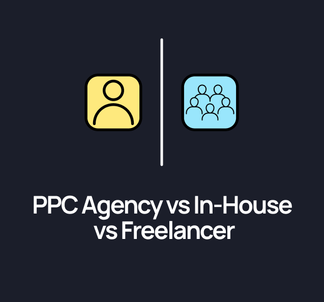 PPC Agency vs In-House vs Freelancer: A Decision Framework for B2B Founders in 2026