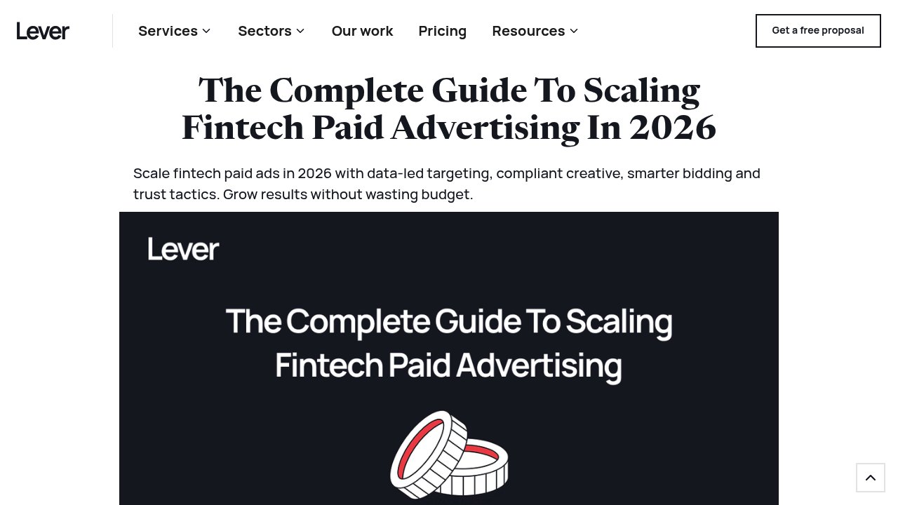 Lever Digital's complete guide to scaling fintech paid advertising, covering campaign structure and bidding strategy for B2B fintech growth campaigns