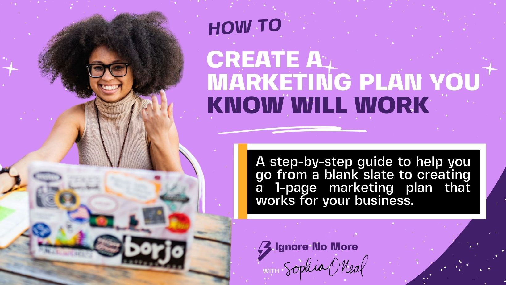 How To Create a Marketing Plan That You Know Will Work in 2025