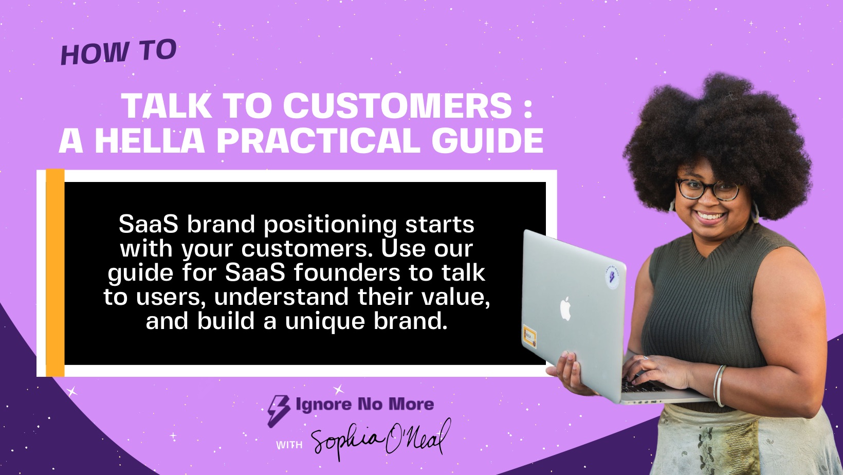 How to Talk to Customers : a hella practical guide