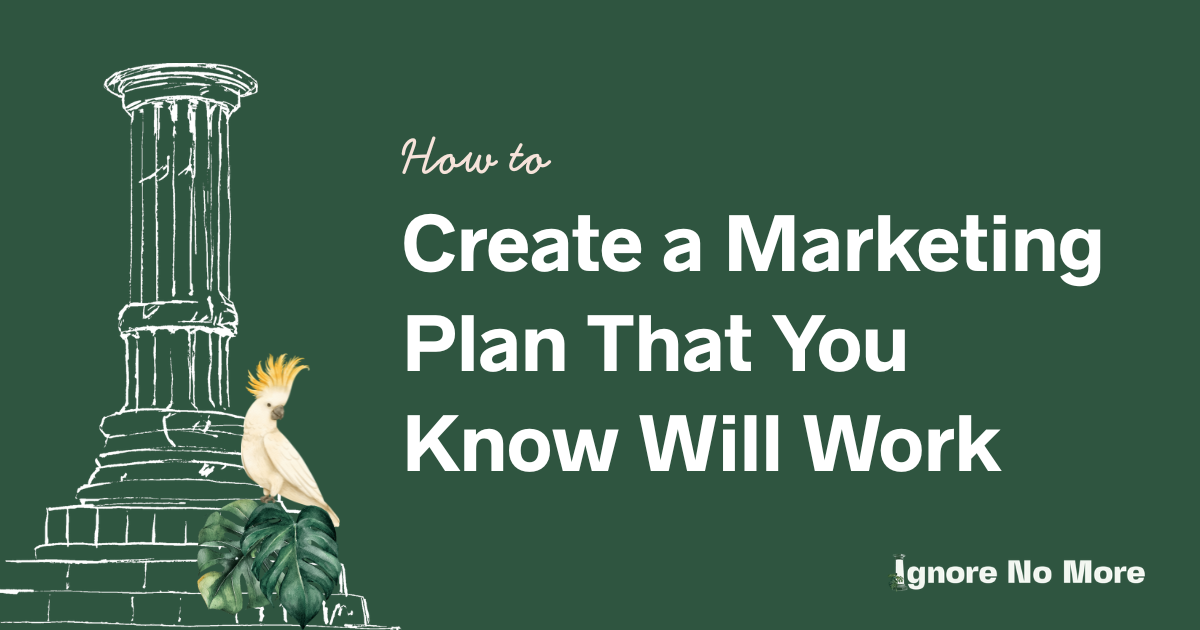 How To Create a Marketing Plan That You Know Will Work in 2025