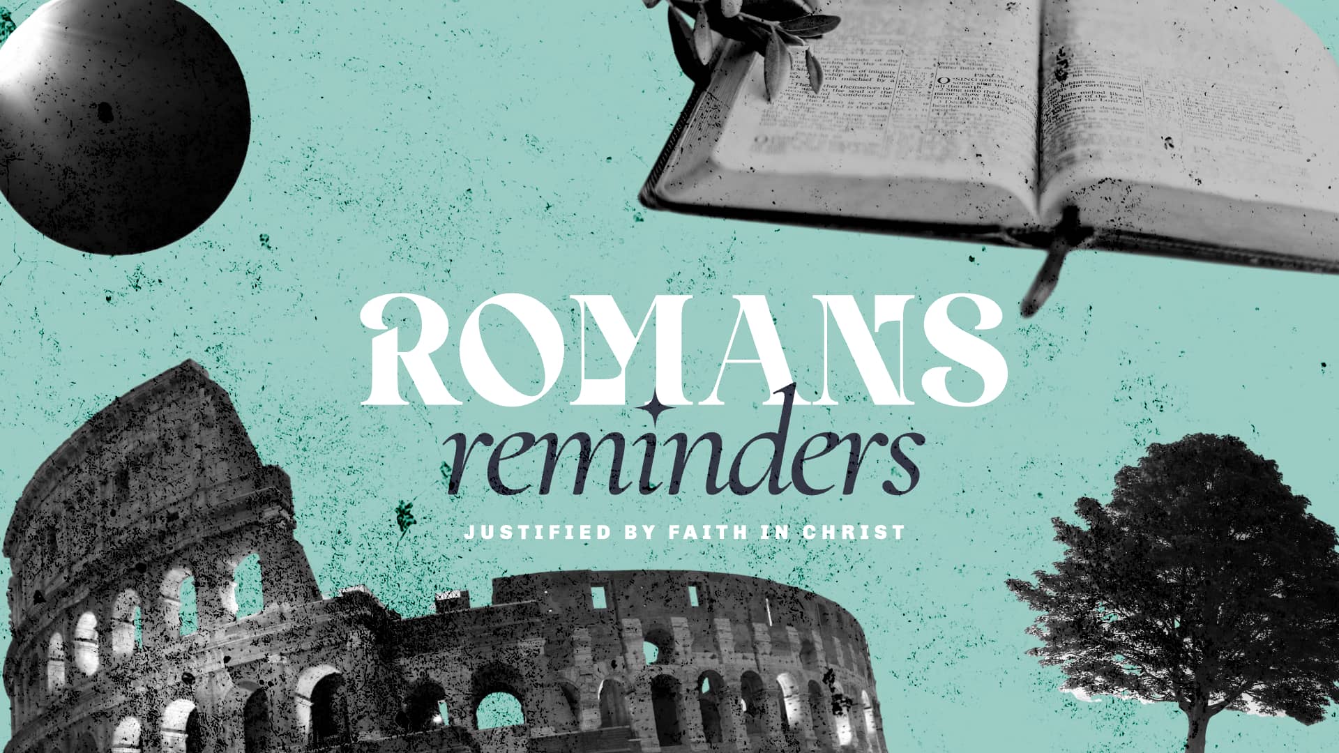Romans Reminders