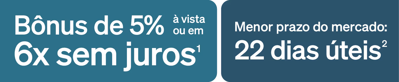 Bônus de 5% à vista ou 6x sem juros.