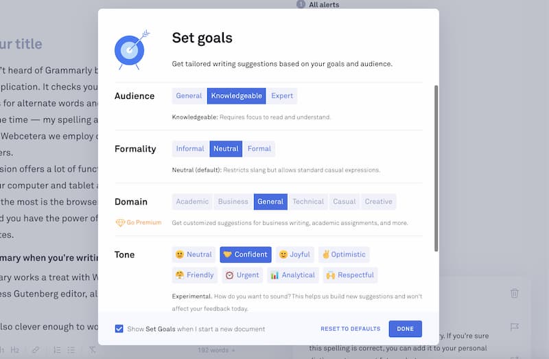 Grammarly allow you to set goals to help you write in a way that appeals to your intended audience