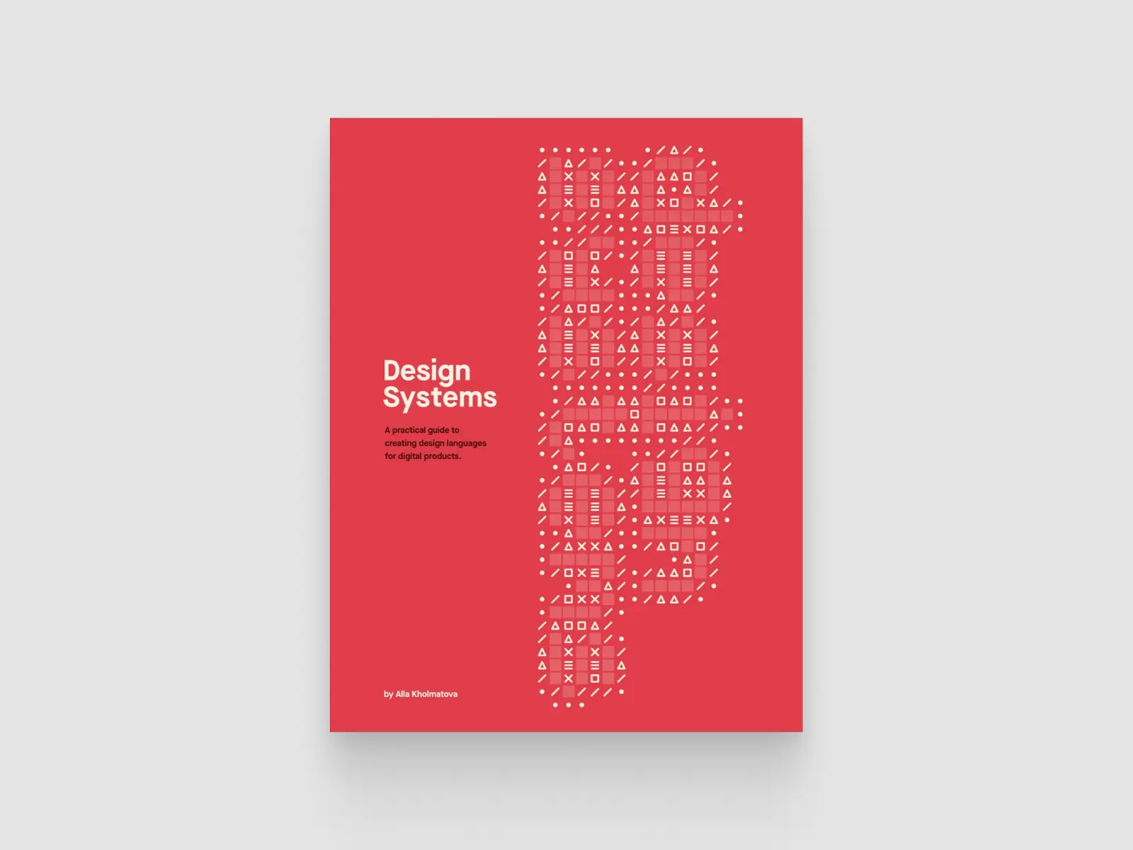 Design Systems by Alla Kholmatova