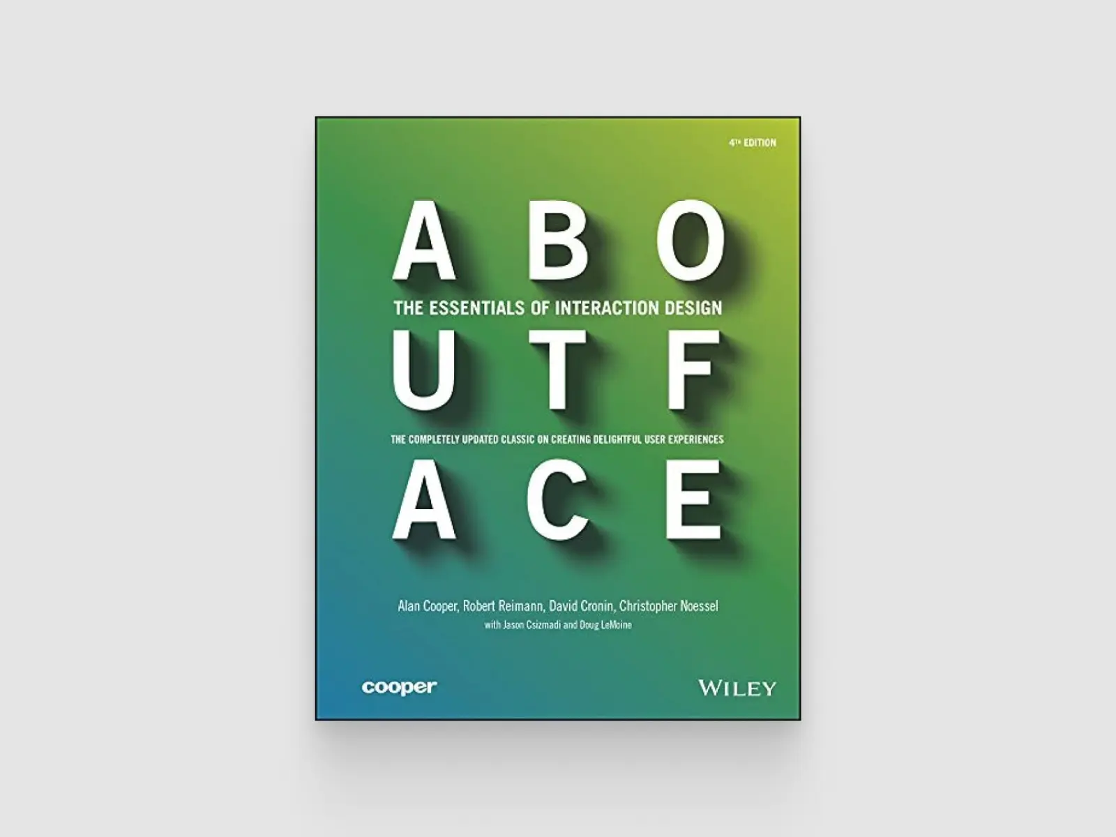 About Face: The Essentials of Interaction Design