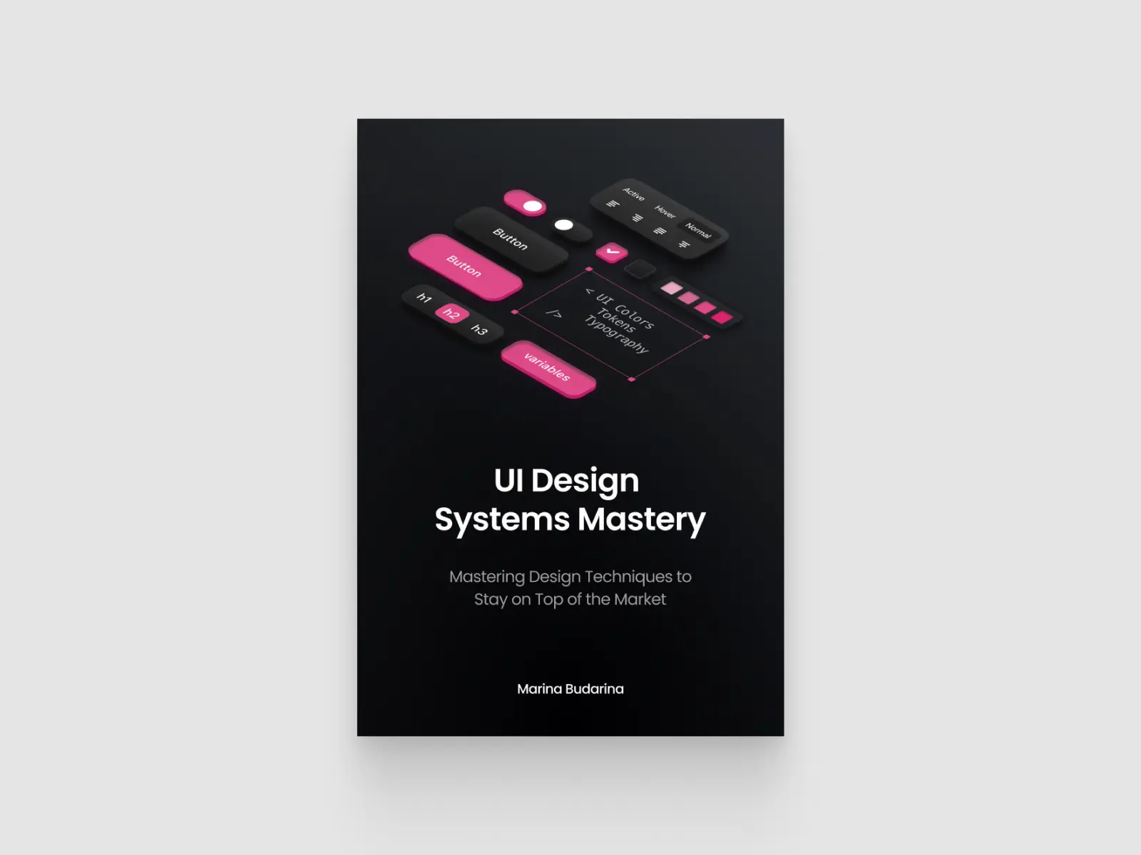 UI Design Systems Mastery by Marina Budarina