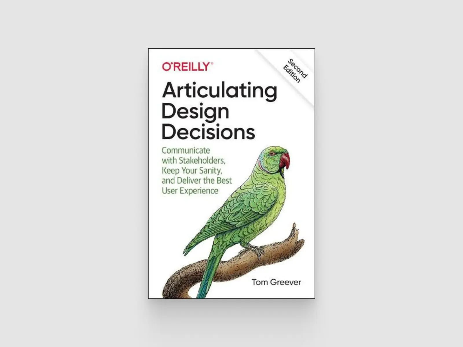 Articulating Design Decisions by Tom Greever