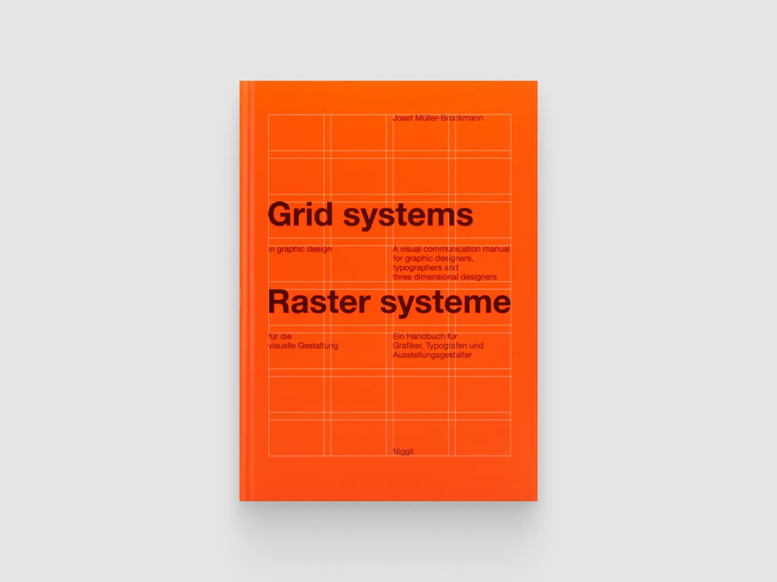 Grid Systems in Graphic Design by Josef Müller-Brockmann
