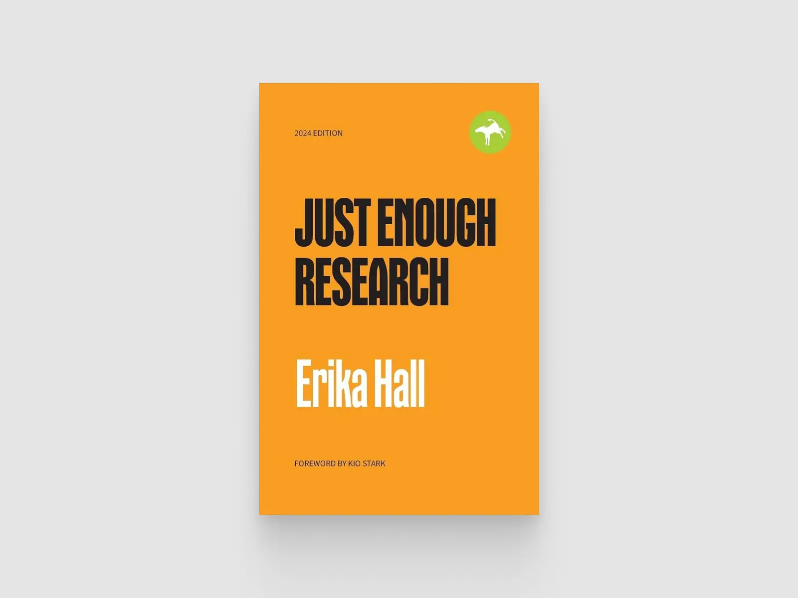 Just Enough Research by Erika Hall