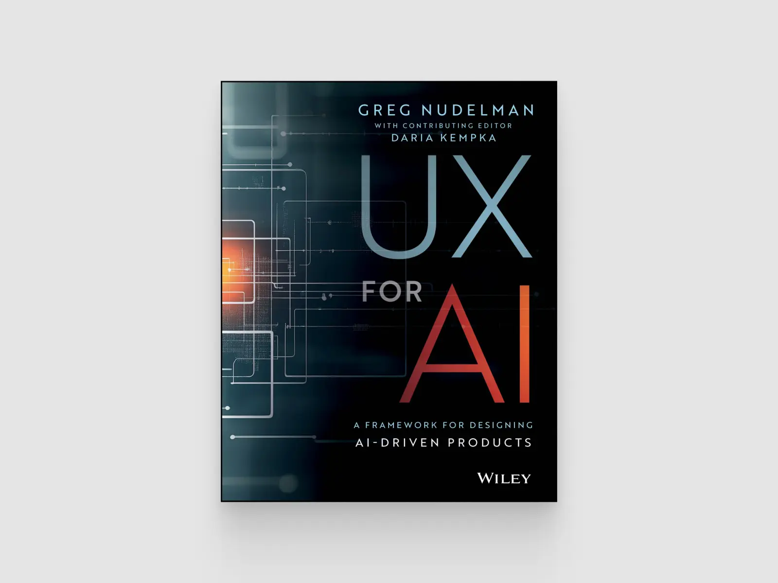 UX for AI by Greg Nudelman and Daria Kempka
