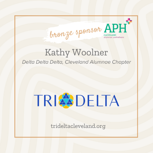 Bronze Sponsor - Kathy Woolner Delta Delta Delta