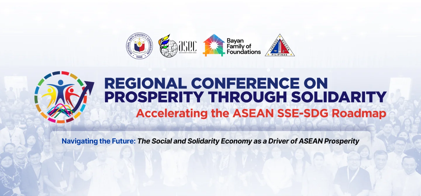 Regional Conference on Prosperity through Solidarity: Accelerating the ASEAN SSE-SDG Roadmap