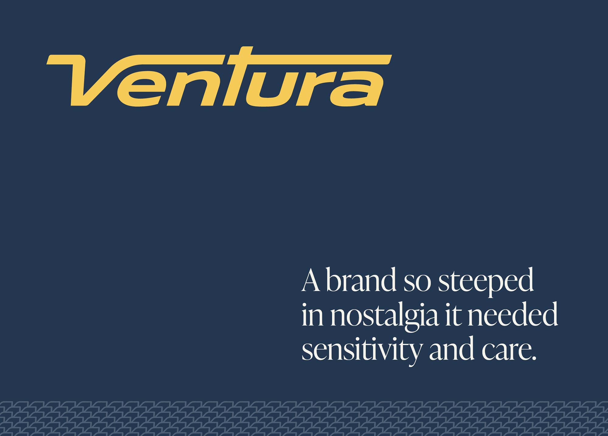 Ventura main tile showing the logo and some text saying "A brand so steeped in nostalgia it needed sensitivity and care".