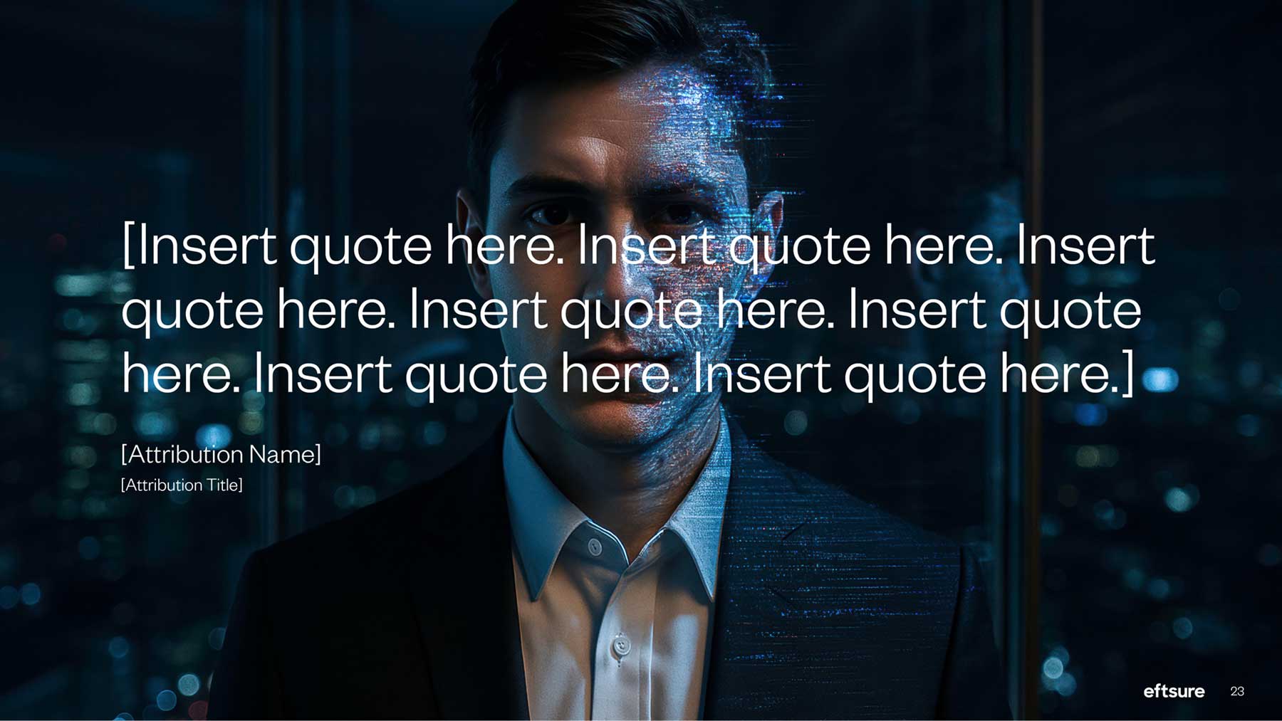 Eftsure PowerPoint slide deck with quote over an image of a tech man.