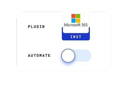 Interfaccia utente minimalista con opzioni per plugin e automazione: un pulsante blu etichettato 'INST' con logo Microsoft 365 sopra e un interruttore automatizzato spento sotto.