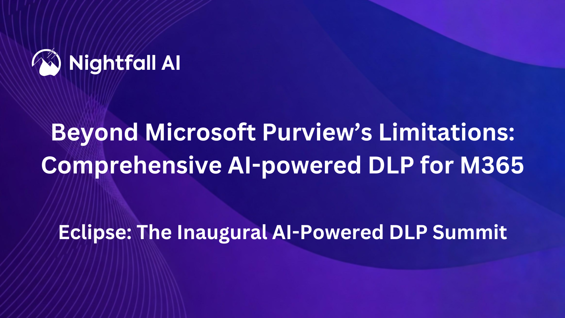 Eclipse - Comprehensive AI-Powered DLP for Microsoft 365