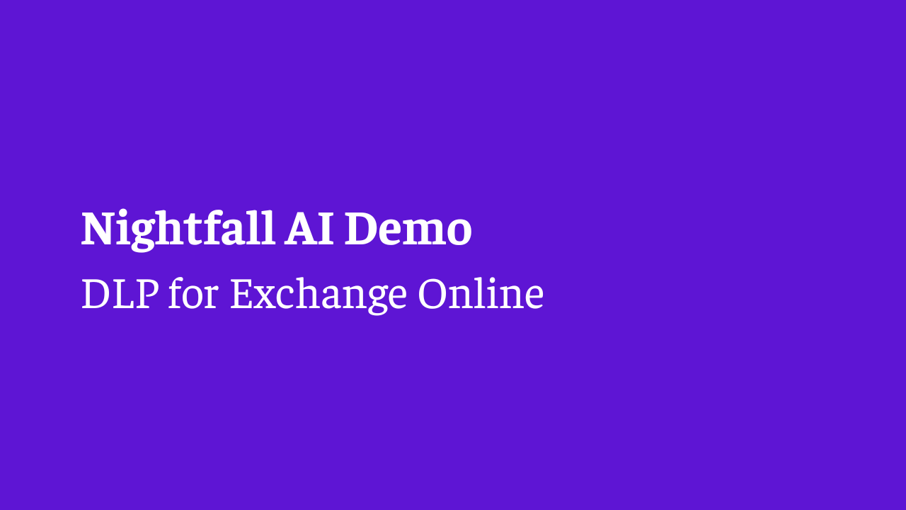 Nightfall Demo: Exchange Online