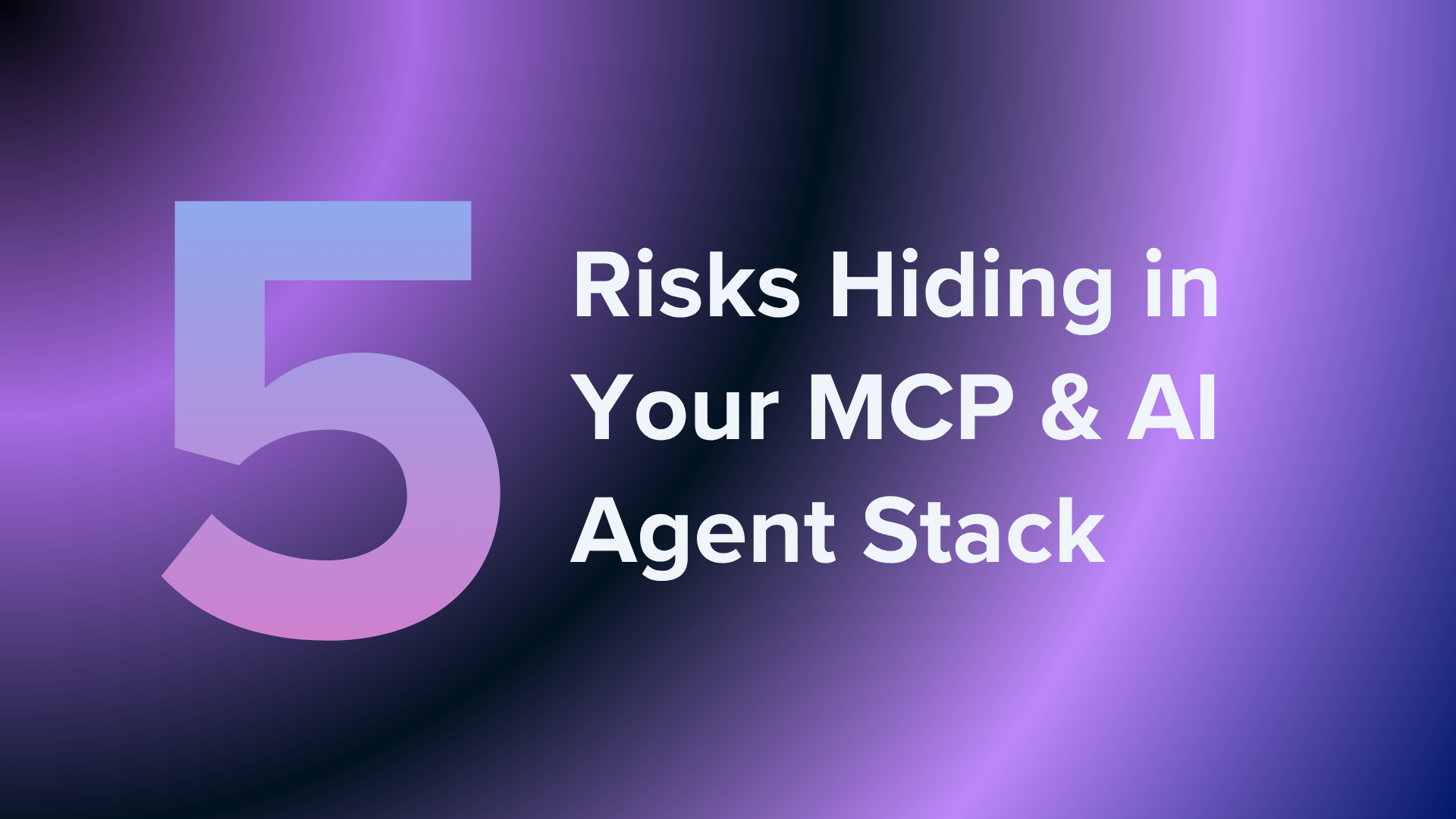 MCP Security in 2026: 5 Risks Hiding in Your AI Agent Stack