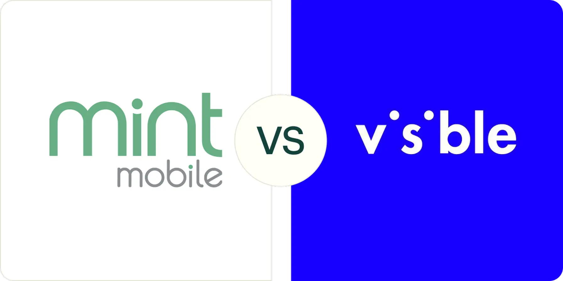 Mint Mobile vs. Visible by Verizon