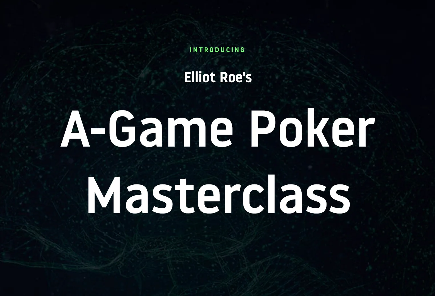 A-Game Poker Masterclass