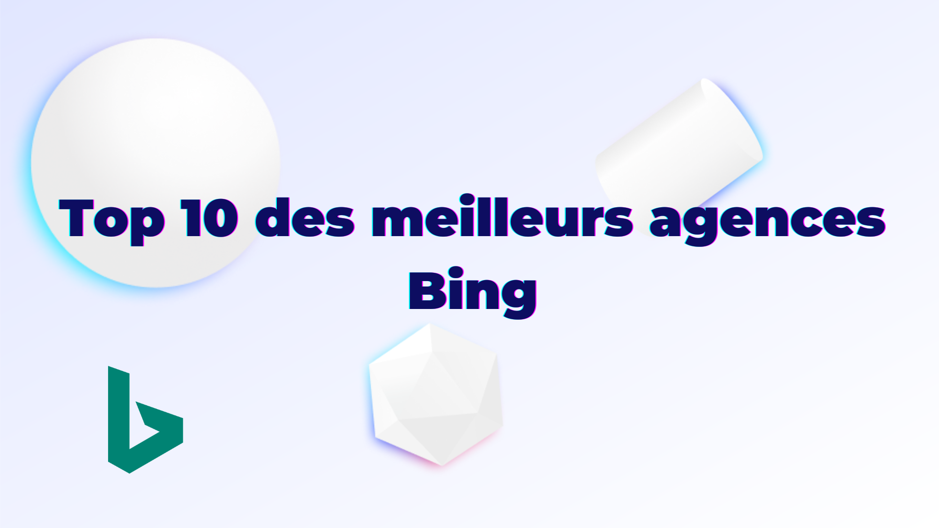 Top 10 des meilleures agences Bing Ads