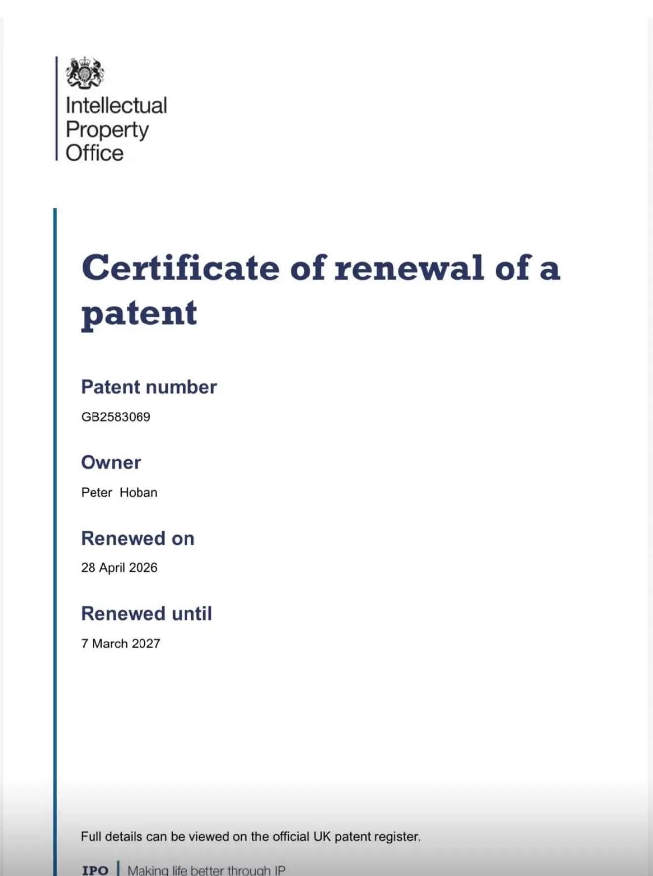 Intellectual Property Office certificate of renewal for patent GB2583069 owned by Peter Hoban, renewed on 28 April 2026 until 7 March 2027.
