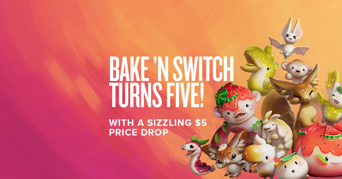 Bake ’n Switch Turns Five with a Sizzling $5 Price Drop!
