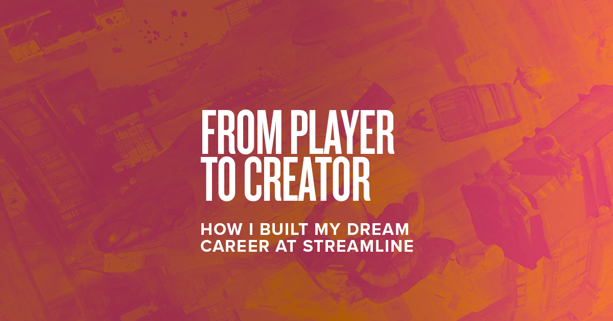 From Player to Creator