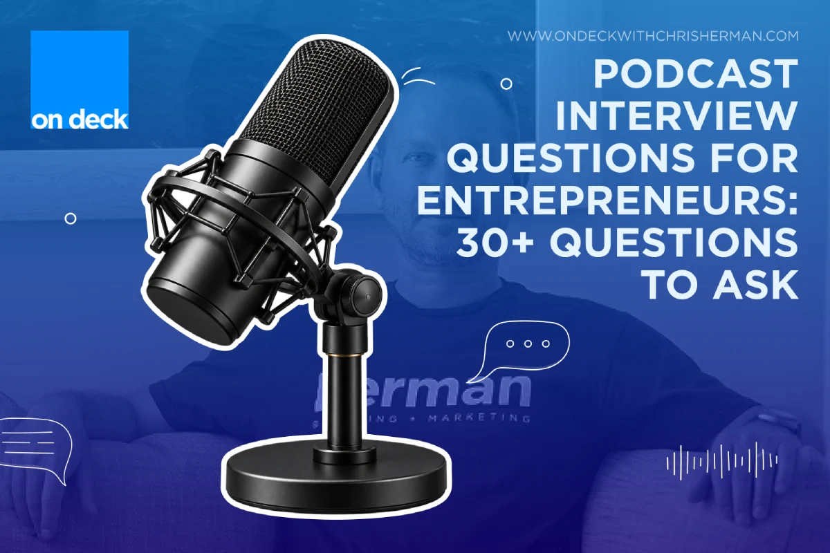 Podcast Interview Questions for Entrepreneurs: 30+ Questions to Ask