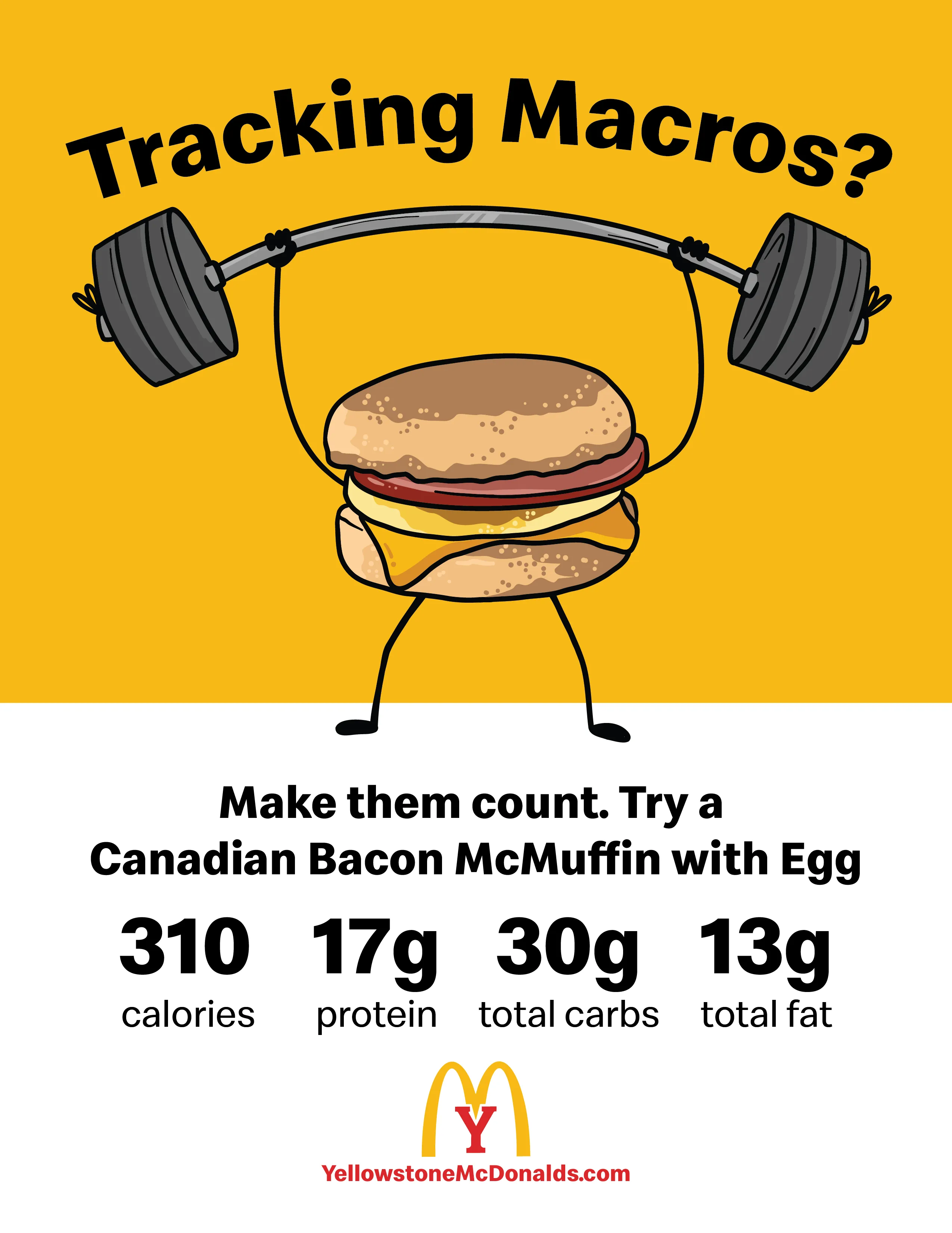 Cartoon Canadian Bacon McMuffin with egg lifting a barbell above text stating calories and macros: 310 calories, 17g protein, 30g total carbs, 13g total fat.