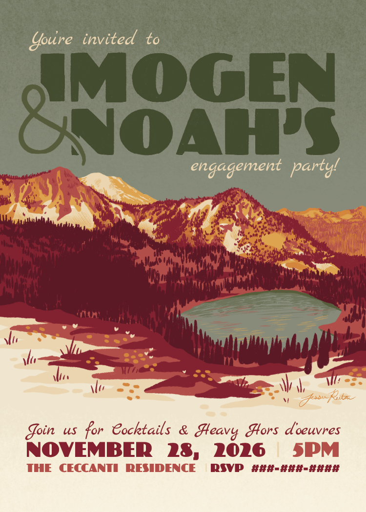 Invitation with illustration of mountains and a lake, text reading 'You're invited to Imogen & Noah's engagement party! Join us for cocktails & heavy hors d'oeuvres November 28, 2026, 5PM, The Ceccanti Residence, RSVP ###-###-####.'