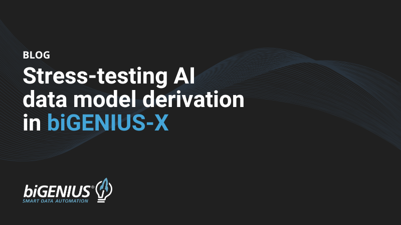 Stress-testing AI data model derivation in biGENIUS-X