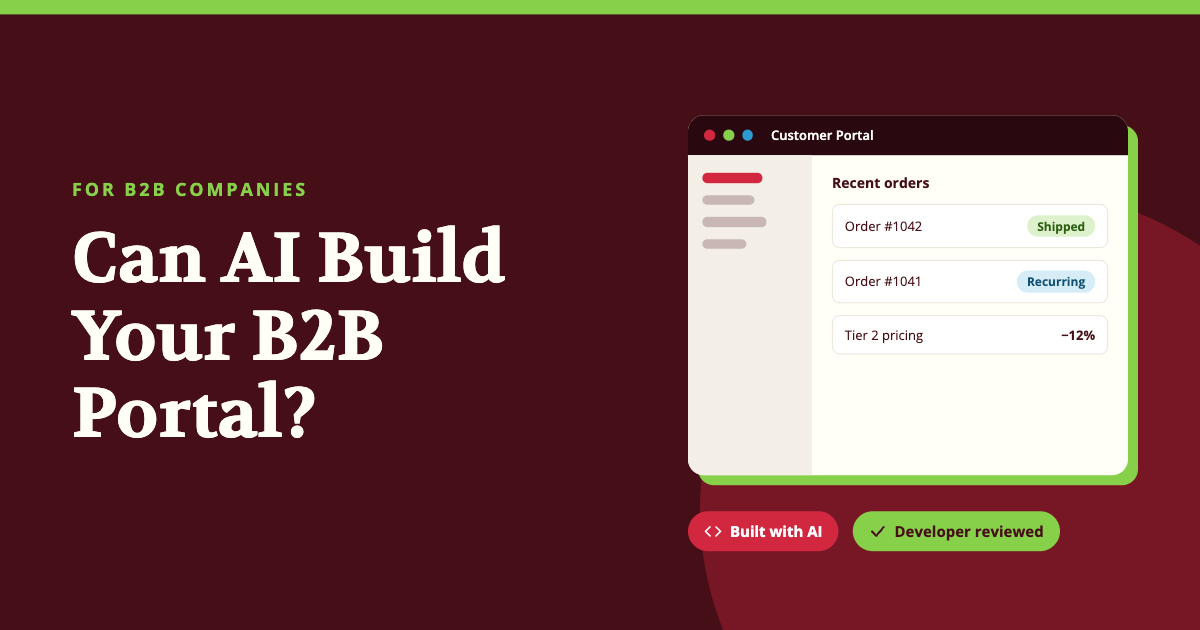 Can You Build a B2B Customer Portal With AI?