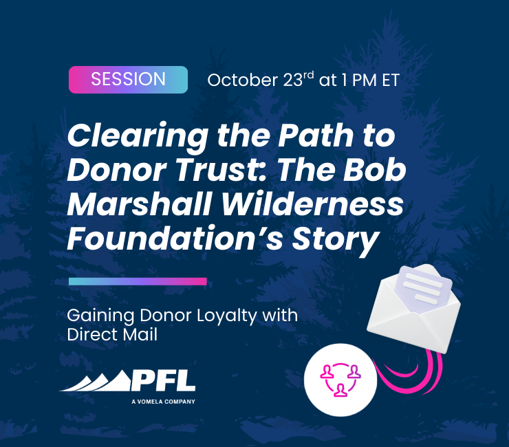 Clearing the Path to Donor Trust: The Bob Marshall Wilderness Foundation’s Story 
