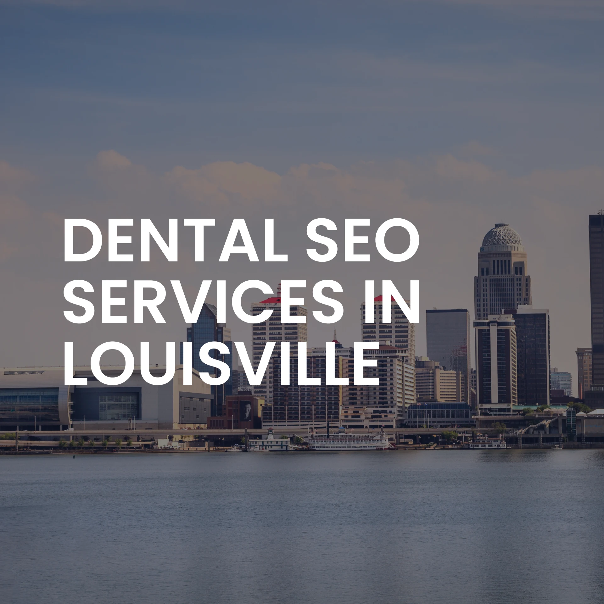 Dental SEO services in Louisville