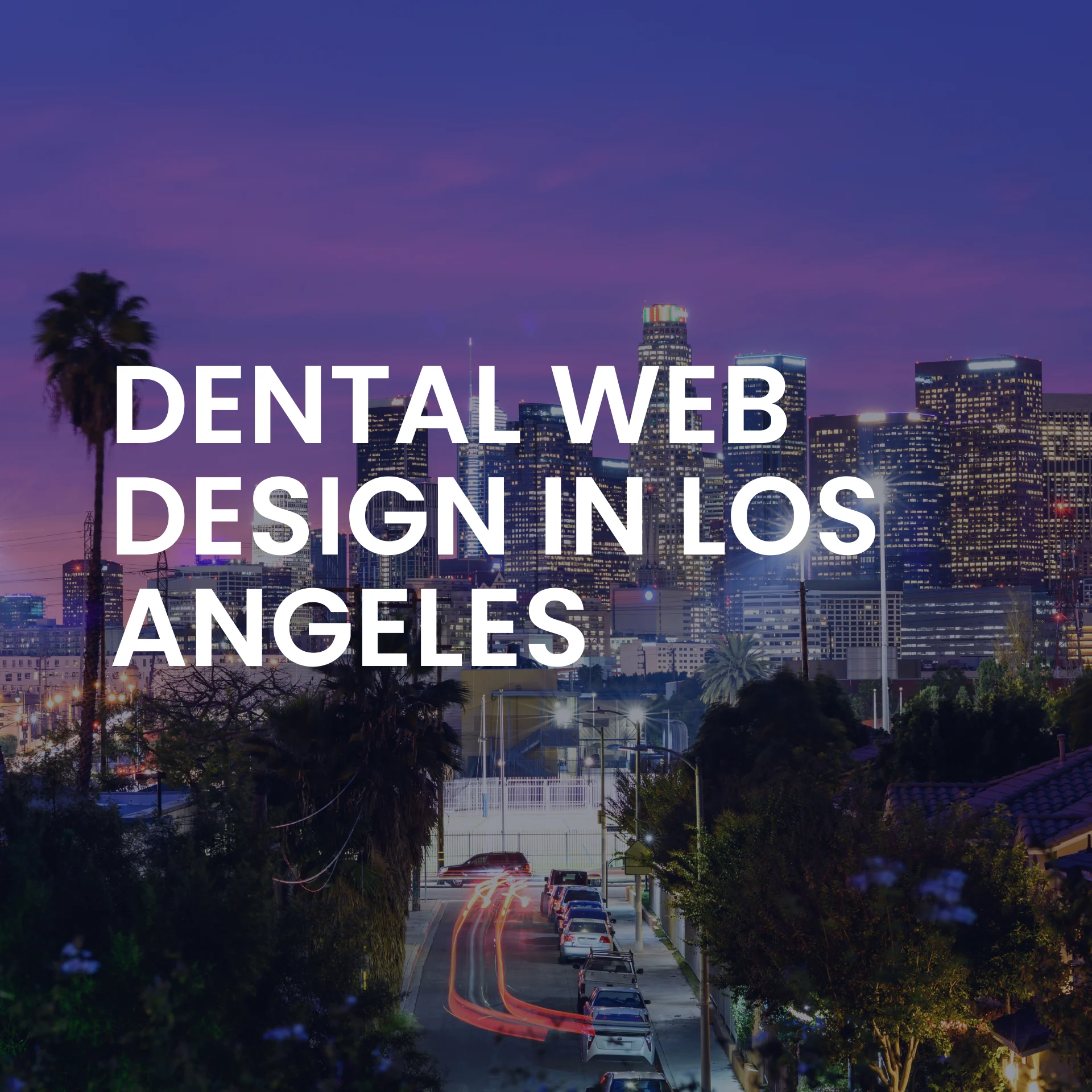 Los Angeles Dental Web Design